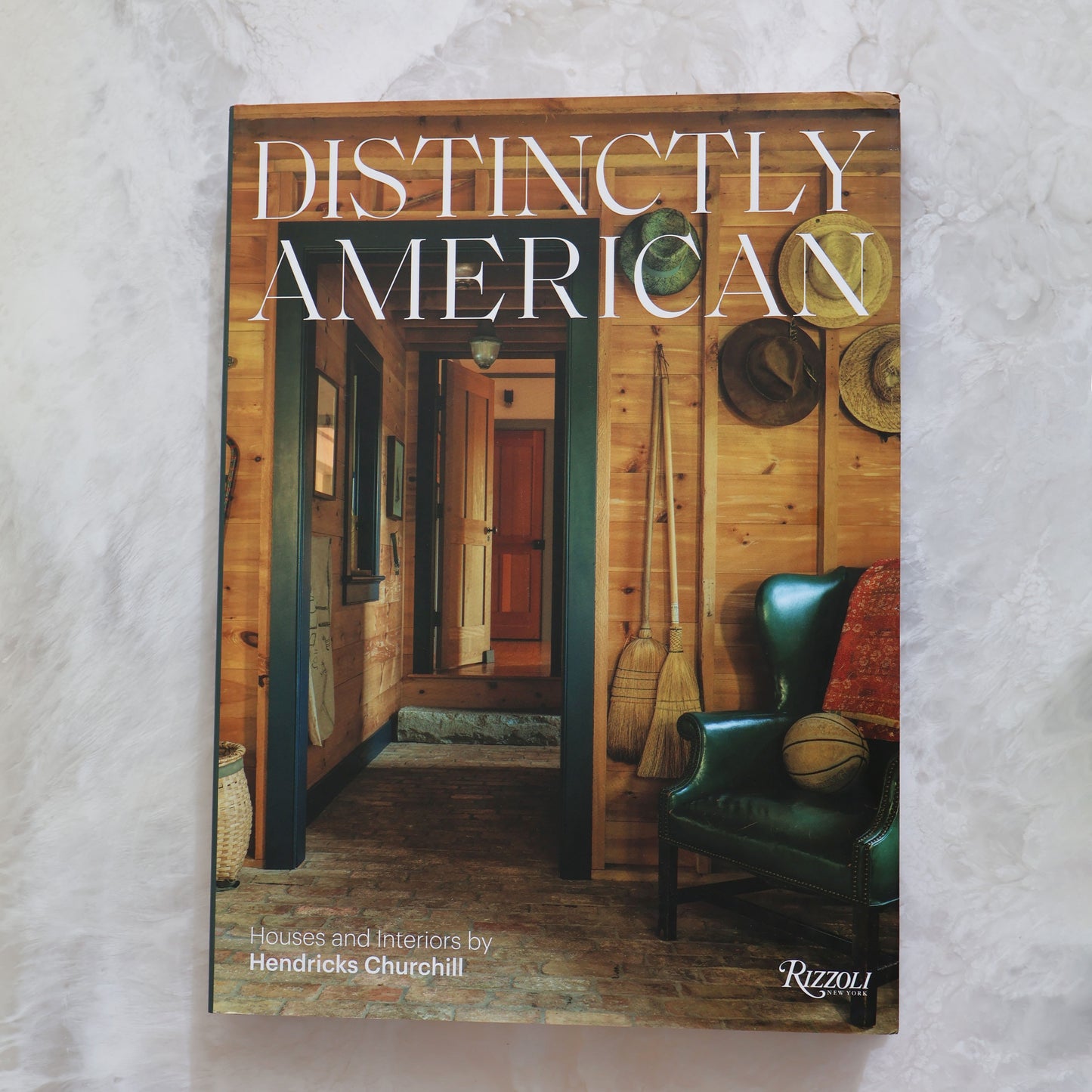 Distinctly American: Houses and Interiors by Hendricks Churchill