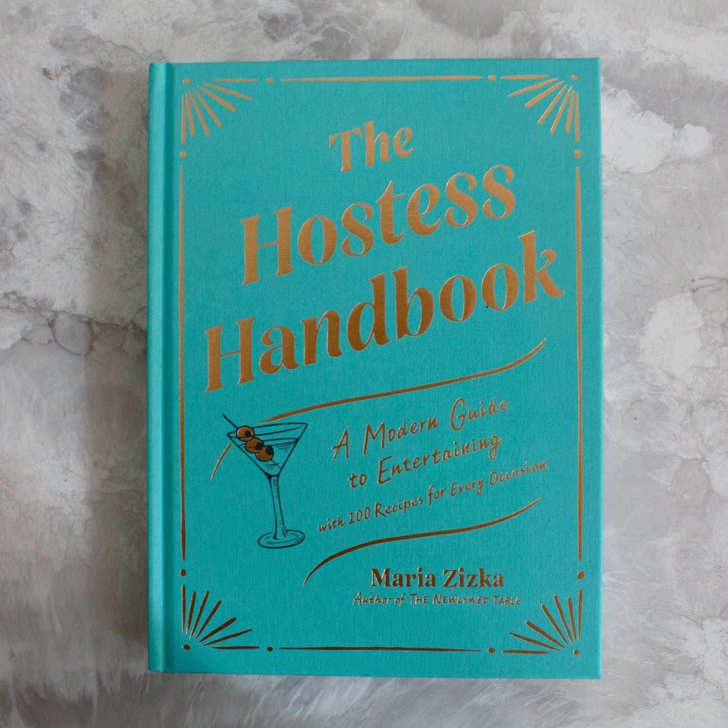 The Hostess Handbook: A Modern Guide to Entertaining